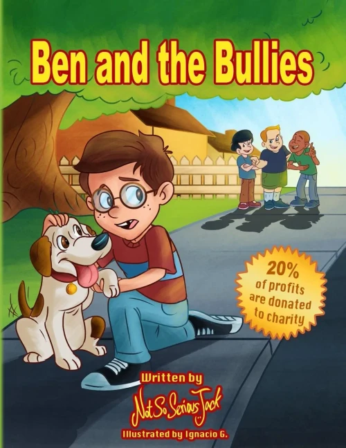Ben and the Bullies (Not So Serious Jack Series)