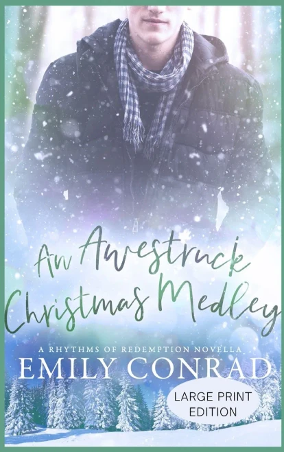 An Awestruck Christmas Medley: A Contemporary Christian Romance Novella (Rhythms of Redemption Romances)
