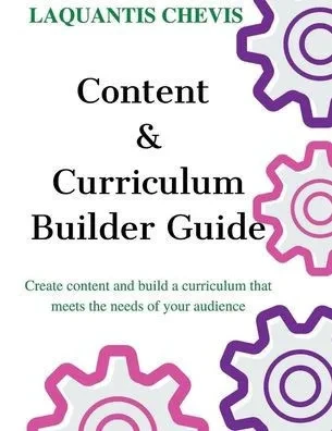 Content and Curriculum Builder Guide