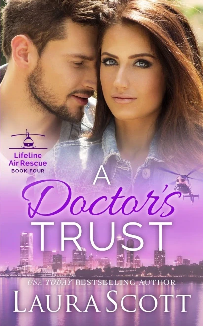 A Doctor's Trust: A Sweet Emotional Medical Romance (4) (Lifeline Air Rescue)