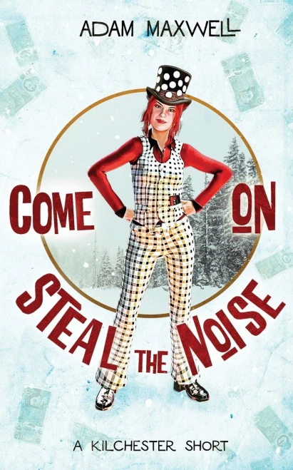 Come On Steal The Noise (Kilchester)