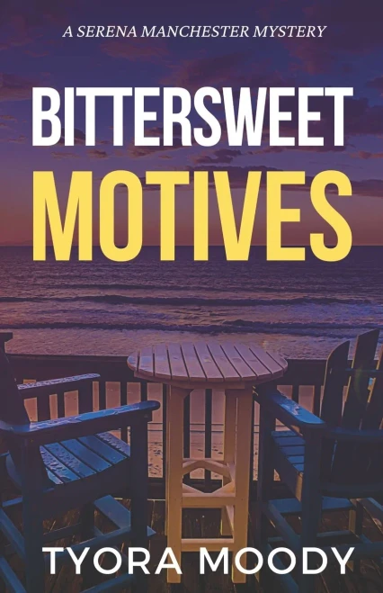 Bittersweet Motives (Serena Manchester Mysteries)
