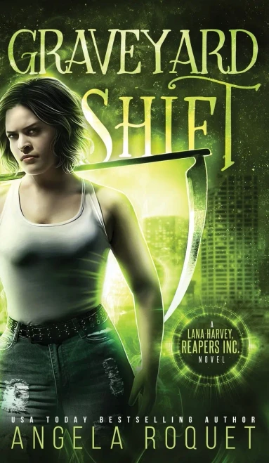 Graveyard Shift (Lana Harvey, Reapers Inc.)