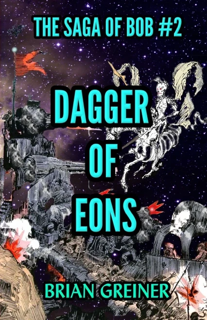 Dagger of Eons (The Saga of Bob)