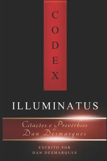 Codex Illuminatus: Citações e Provérbios de Dan Desmarques (Portuguese Edition)