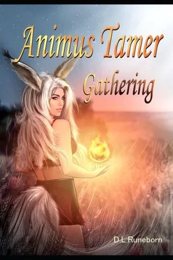 Animus Tamer: Gathering