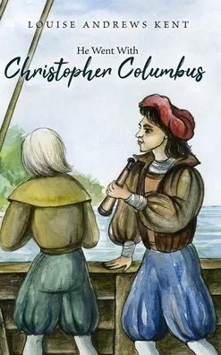He Went With Christopher Columbus