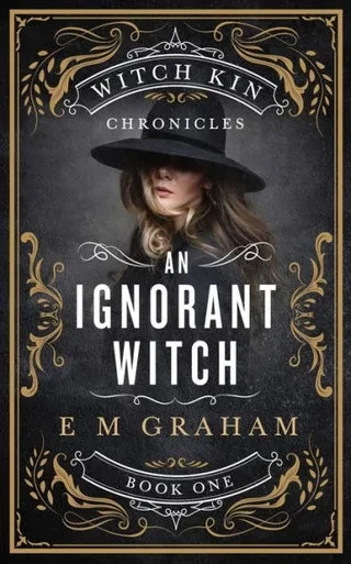 An Ignorant Witch (Witch Kin Chronicles)