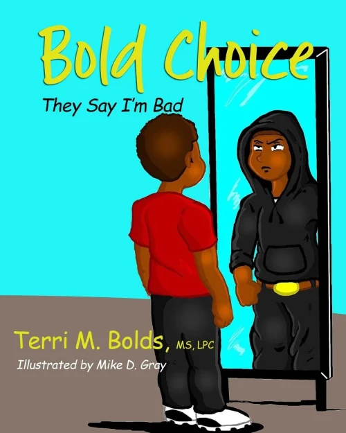 Bold Choice: They Say I'm Bad