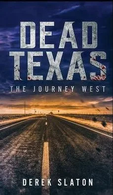 Dead Texas: The Journey West