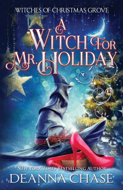 A Witch For Mr. Holiday (Witches of Christmas Grove)