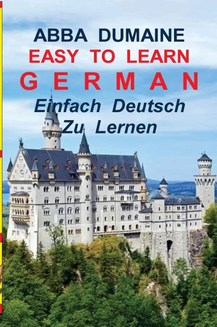 Easy To Learn German // Einfach, Deutsch Zu Lernen: Using The Abba DuMaine BOATS-IV400 (Abba DuMaine Easy To Learn Language Programs)