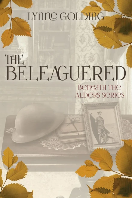 The Beleaguered: Book Two in the Beneath the Alders Series