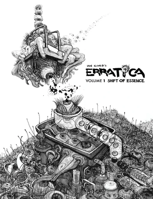 Ian Cinco's Erratica: Volume 1 Shift of Essence