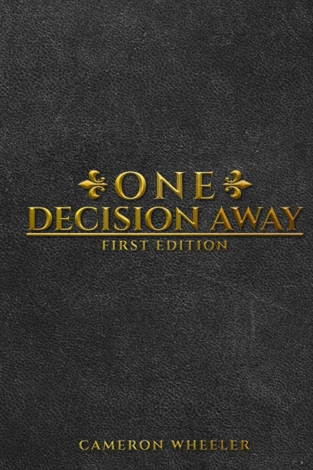 One Decision Away