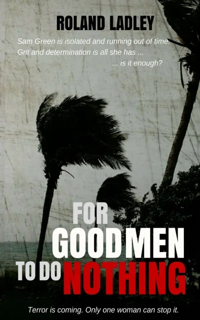 For Good Men To Do Nothing (Sam Green series)