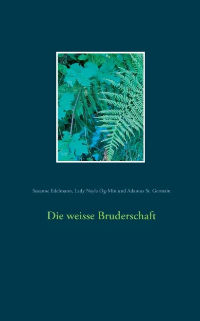 Die weisse Bruderschaft (German Edition)