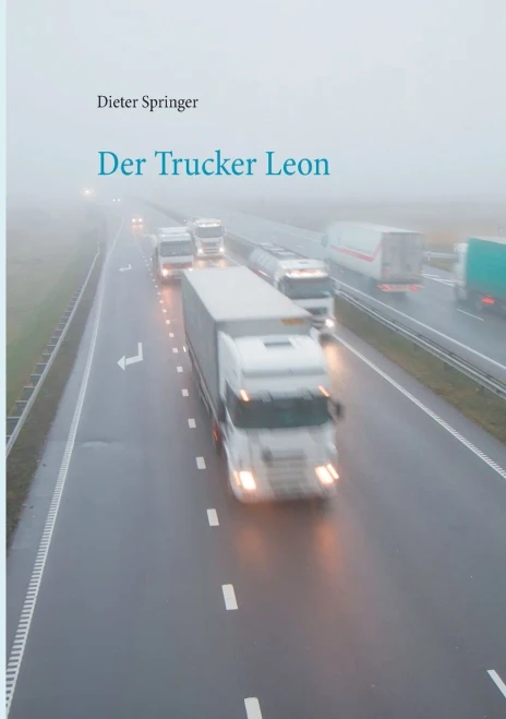 Der Trucker Leon (German Edition)