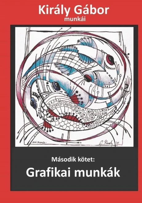 Király Gábor munkái: Grafikai munkák (Király Gábor m?vei)