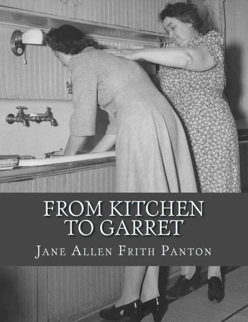 From Kitchen to Garret: Hints For Young Householders