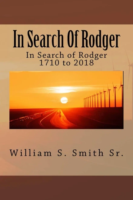 In Search Of Rodger: In Search of Rodger 1710 to 2017