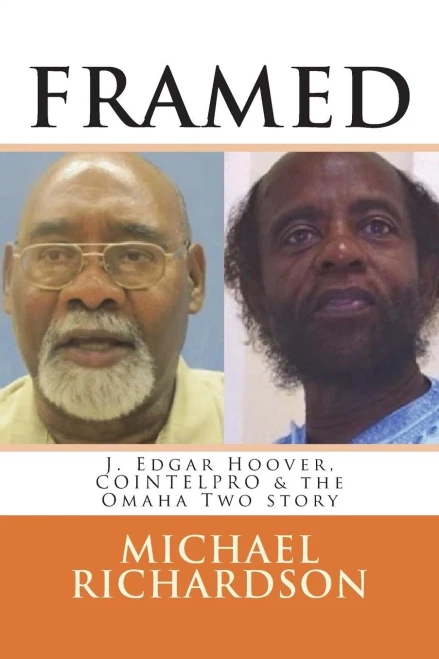 FRAMED: J. Edgar Hoover, COINTELPRO & the Omaha Two story