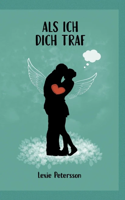 Als ich dich traf (German Edition)