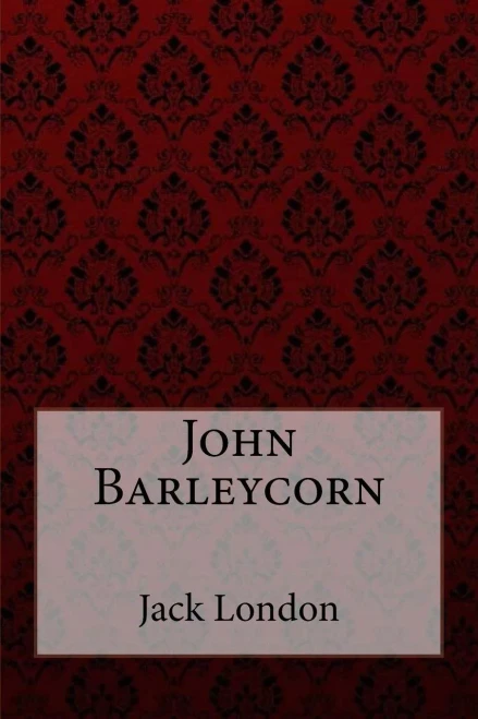 John Barleycorn Jack London