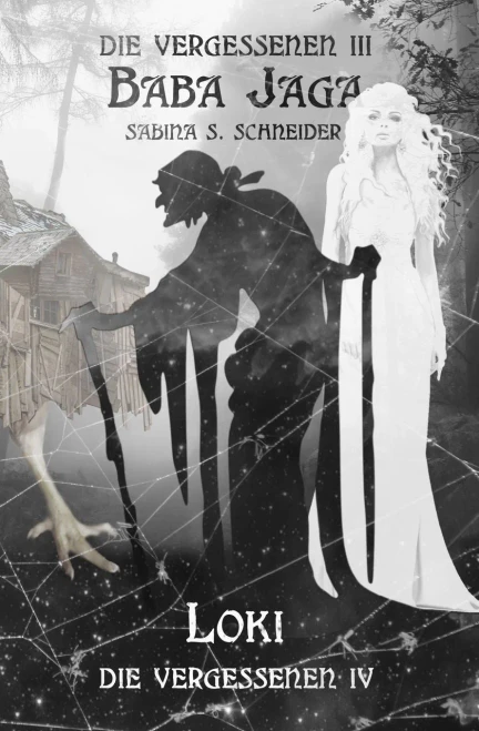 Die Vergessenen 03 & 04 - Baba Jaga & Loki (Volume 3) (German Edition)