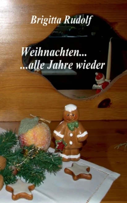 Weihnachten ... alle Jahre wieder (German Edition)