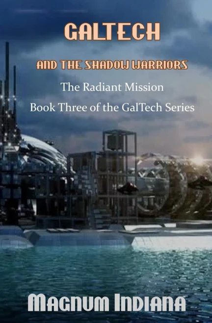 GalTech and the Shadow Warriors The Radiant Mission