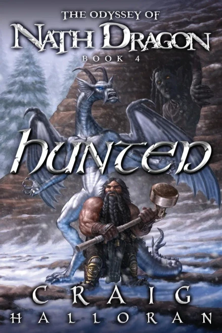 Hunted: The Odyssey of Nath Dragon - Book 4 (The Lost Dragon Chronicles)