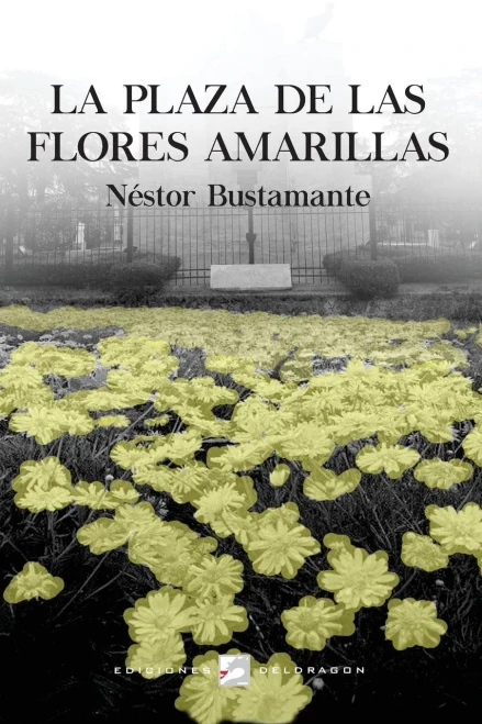 La plaza de las flores amarillas (Spanish Edition)