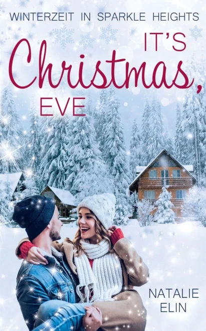 It's Christmas, Eve: Winterzeit in Sparkle Heights (German Edition)