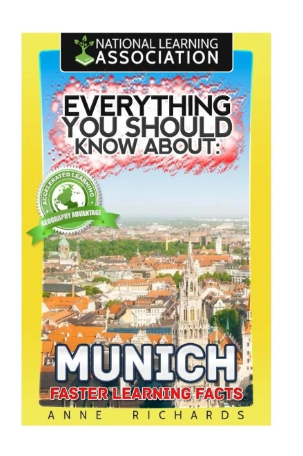 Everything You Should Know About: Munich