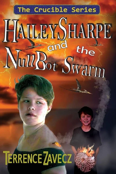 Hailey Sharpe and the NullBot Swarm (The Crucible Series)