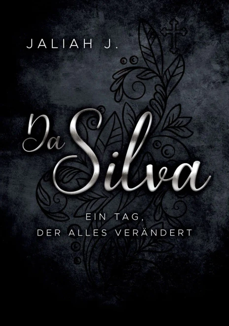 Da Silva 2: Ein Tag, der alles verändert (German Edition)
