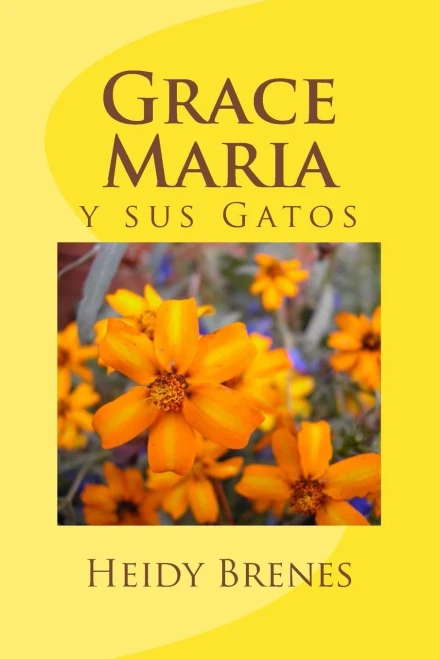 Grace Maria y sus Gatos (Spanish Edition)