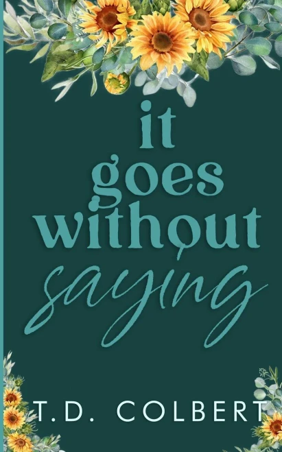 It Goes Without Saying