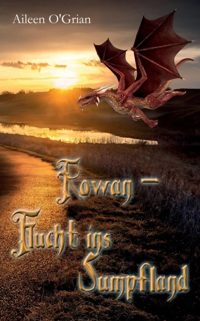 Rowan - Flucht ins Sumpfland (Rowan (4)) (German Edition)