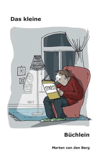 Das kleine Stress-Büchlein (German Edition)