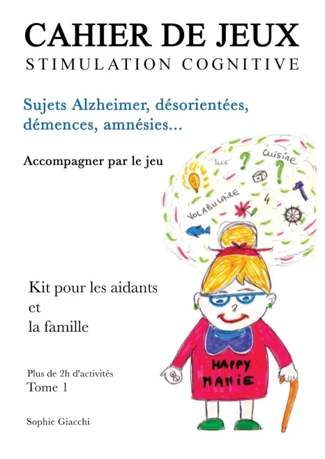 Cahier de jeux de stimulation cognitive: Sujets Alzheimer, désorientés, démences, amnésies (BOOKS ON DEMAND) (French Edition)
