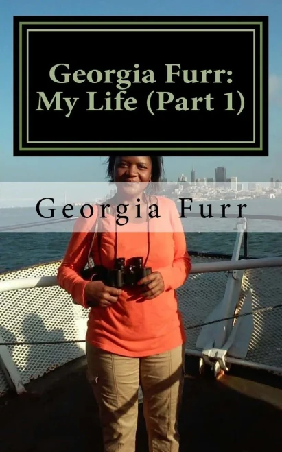 Georgia Furr: My Life (Part 1): Living with Mental Illness, Addiction and Injustice