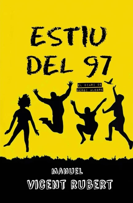 ESTIU DEL 97: El diari de Sergi Alegre (Catalan Edition)