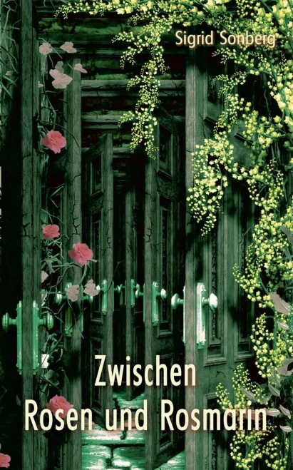 Zwischen Rosen und Rosmarin (German Edition)