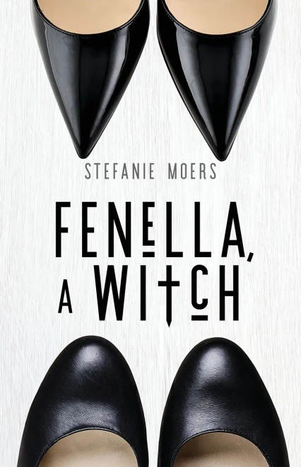 Fenella, A Witch (The Driftless Unsolicited Novella Series)