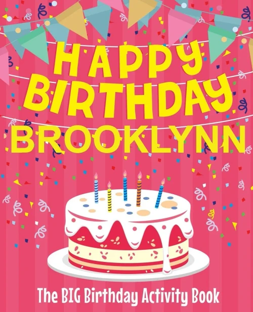 Happy Birthday Brooklynn - The Big Birthday Activity Book: (Personalized Children's Activity Book)