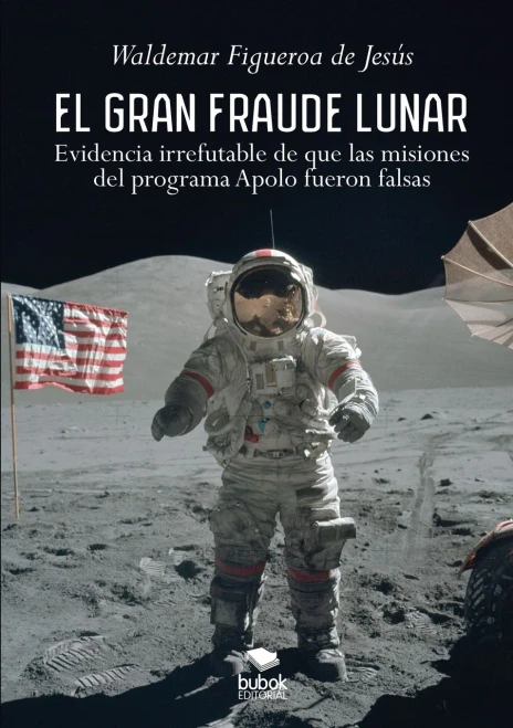 El gran fraude lunar (Spanish Edition)