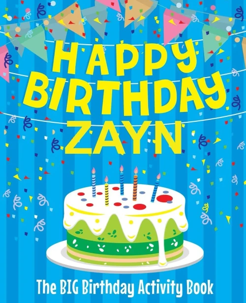 Happy Birthday Zayn - The Big Birthday Activity Book: Personalized Children's Activity Book