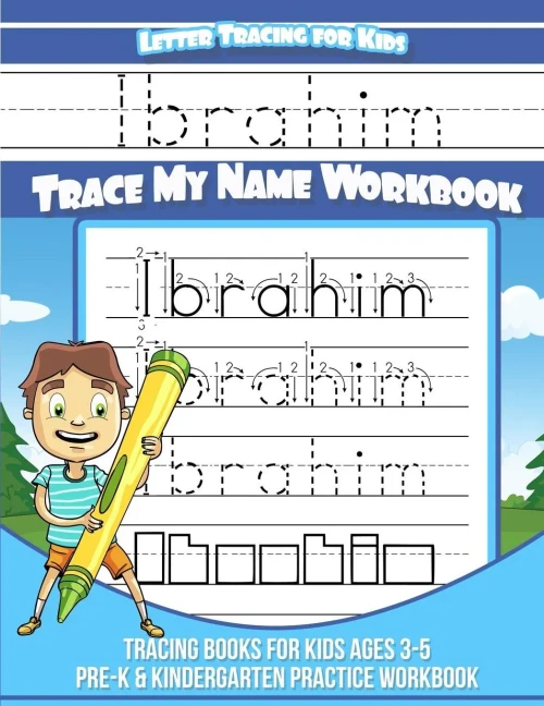 Ibrahim Letter Tracing for Kids Trace my Name Workbook: Tracing Books for Kids ages 3 - 5 Pre-K & Kindergarten Practice Workbook